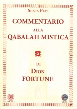 Commentario alla Qabalah Mistica di Dion Fortune — Libro - 1