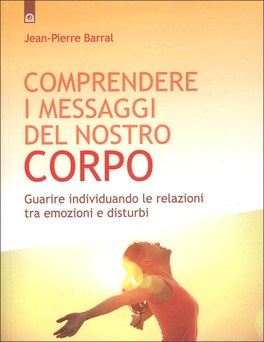 Comprendere i Messaggi del Nostro Corpo — Libro - 1