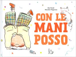 Con le Mani Posso — Libro - 1