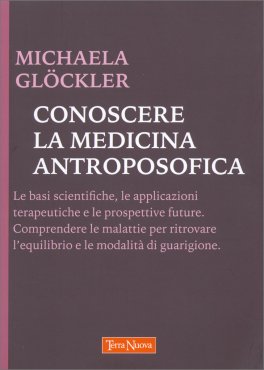Conoscere la Medicina Antroposofica — Libro - 1