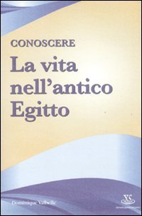 Conoscere la Vita nell'Antico Egitto