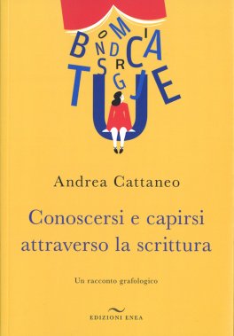 Conoscersi e Capirsi Attraverso la Scrittura — Libro - 1