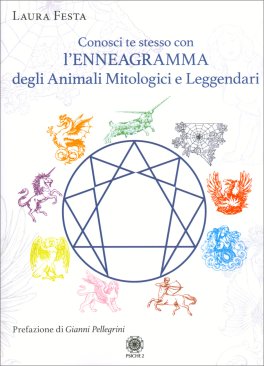 Conosci Te Stesso con l'Enneagramma degli Animali Mitologici e Leggendari — Libro - 1