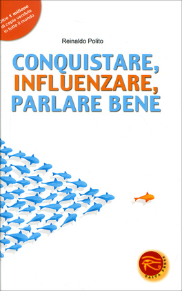 Conquistare, Influenzare, Parlare Bene  — Libro - 1