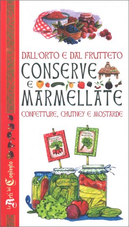 Conserve e Marmellate — Libro - 1