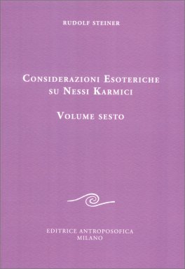 Considerazioni Esoteriche su Nessi Karmici - Vol. 6 — Libro - 1