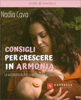 Consigli per Crescere in Armonia — Libro - 1