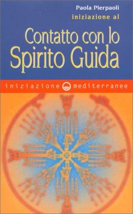 Iniziazione al Contatto con lo Spirito Guida — Libro - 1