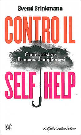 Contro il Self Help — Libro - 1