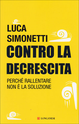 Contro la Decrescita  — Libro - 1
