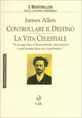 Controllare il Destino - La Vita Celestiale — Libro - 1