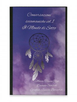 Conversazioni Sciamaniche Vol. 1 — Libro - 2
