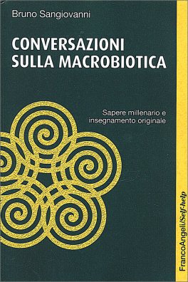 Conversazioni sulla Macrobiotica — Libro - 1
