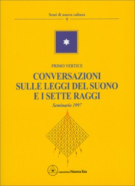 Conversazioni sulle leggi del suono e i Sette Raggi — Libro - 1
