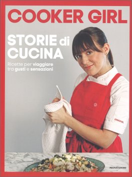 Cooker Girl. Storie di Cucina — Libro - 1