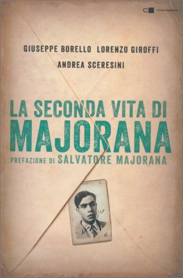 La Seconda Vita di Majorana — Libro - 1