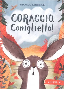 Coraggio, Coniglietto! — Libro - 1