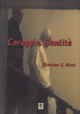Coraggio, Santità  — Libro - 1