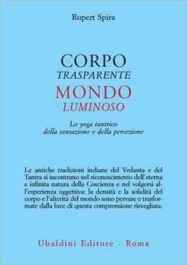 Corpo Trasparente, Mondo Luminoso — Libro - 1