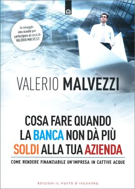 Cosa Fare Quando la Tua Banca Non Dà Più i Soldi alla Tua Azienda — Libro - 1