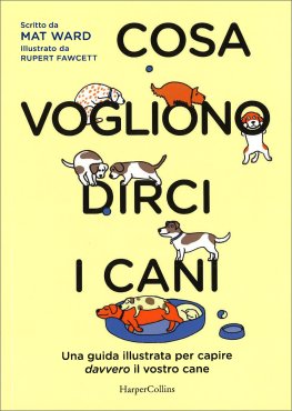 Cosa Vogliono Dirci i Cani — Libro - 1