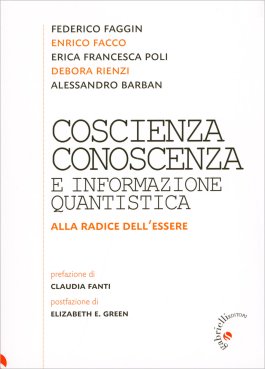 Coscienza, Conoscenza e Informazione Quantistica — Libro - 1
