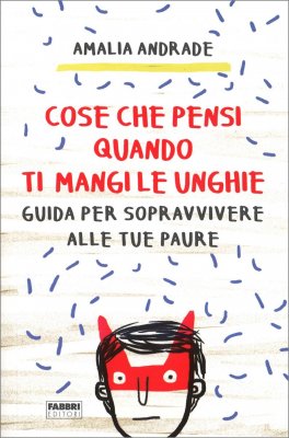 Cose che Pensi quando ti Mangi le Unghie — Libro - 1