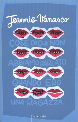 Cose di cui non abbiamo parlato quando ero una ragazza — Libro - 1