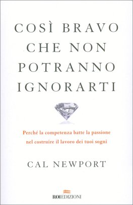 Così Bravo che Non Potranno Ignorarti — Libro - 1