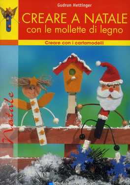 Creare a Natale con le Mollette di Legno — Libro - 1