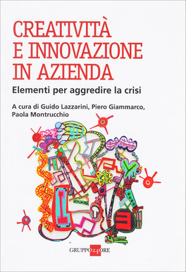 Creatività e Innovazione in Azienda — Libro - 1