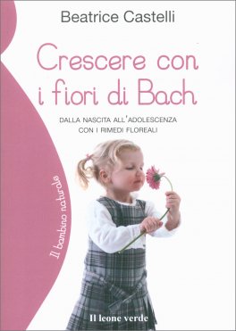 Crescere con i Fiori di Bach — Libro - 1