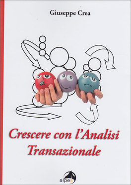 Crescere con l'Analisi Transazionale  — Libro - 1