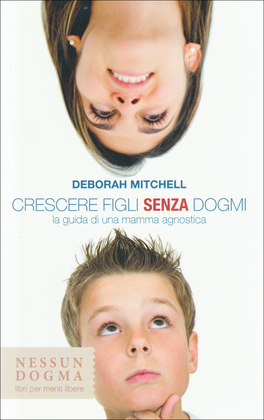 Crescere Figli senza Dogmi — Libro - 1