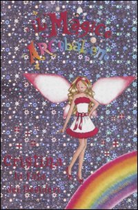 Il Magico Arcobaleno - Cristina la Fata dei Desideri