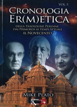 Cronologia Ermetica - Vol. 5 (Il Novecento) — Libro - 1