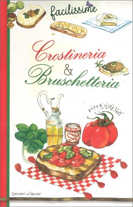 Crostineria & Bruschetteria — Libro - 1