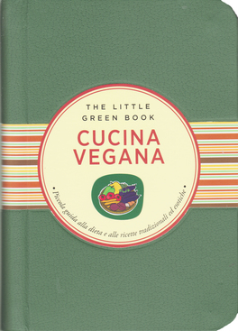 Cucina Vegana - Piccola Guida alla Dieta e alle Ricette Tradizionali ed Esotiche — Libro - 1
