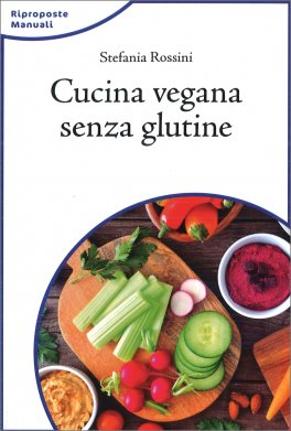 Cucina Vegana senza Glutine — Libro - 1