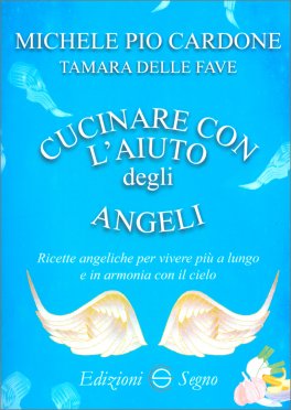 Cucinare con l'Aiuto degli Angeli — Libro - 1