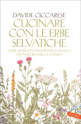 Cucinare con le Erbe Selvatiche — Libro - 1