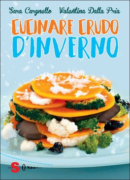 Cucinare Crudo in Inverno