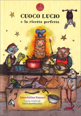 Cuoco Lucio e la Ricetta Perfetta — Libro - 1