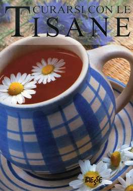 Curarsi con le Tisane  — Libro - 1
