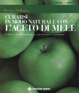 Curarsi in Modo Naturale con l'Aceto di Mele  — Libro - 1