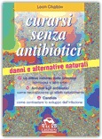 Curarsi senza antibiotici