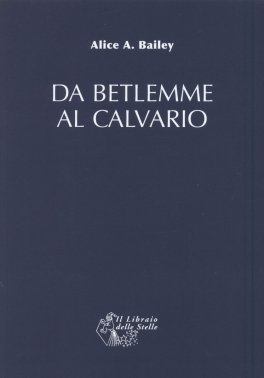 Da Betlemme al Calvario — Libro - 1