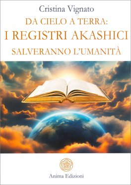 Da Cielo a Terra: I Registri Akashici Salveranno l’Umanità — Libro - 1