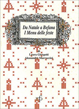 Da Natale a Befana - I Menù delle Feste — Libro - 1