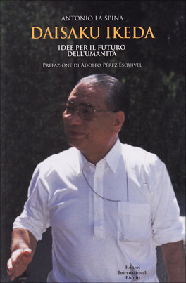 Daisaku Ikeda - Idee per il Futuro dell'Umanità  — Libro - 1